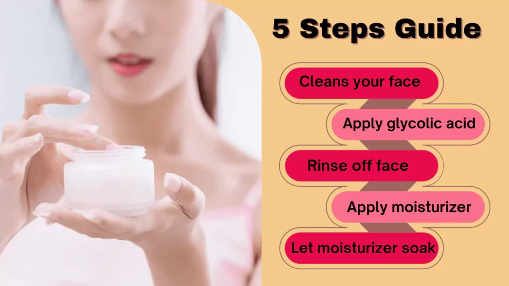 How Long After Glycolic Acid Can I Moisturize: 5 Steps Guide